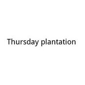 THURSDAY PLANTATION