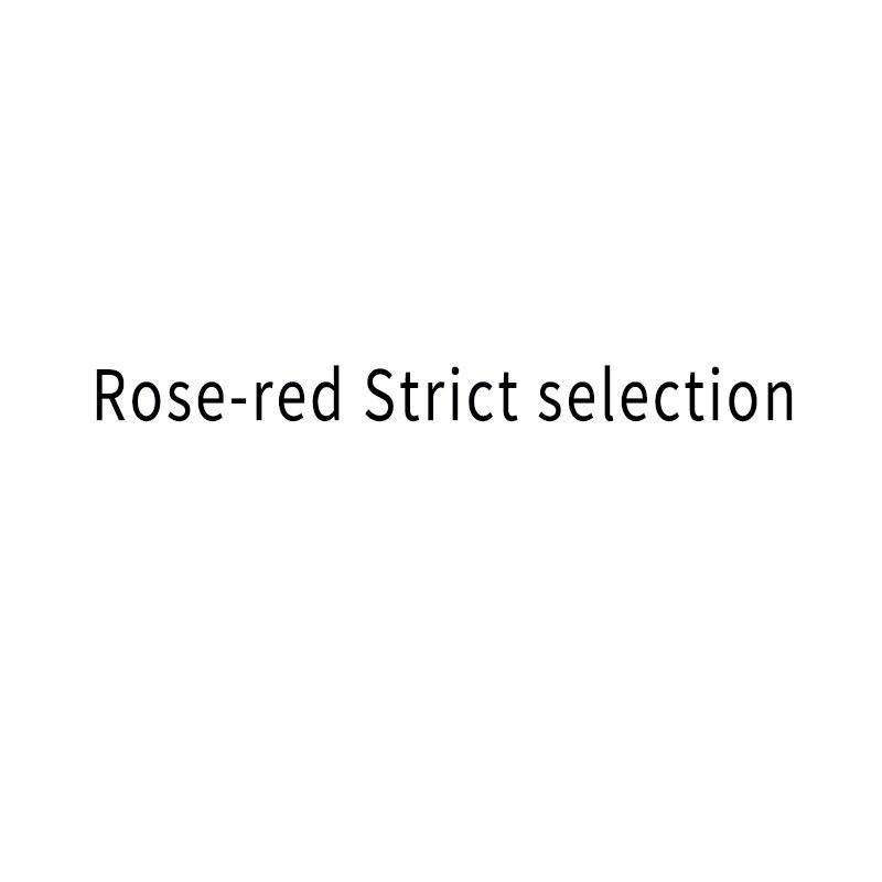 ROSE-RED STRICT SELECTION