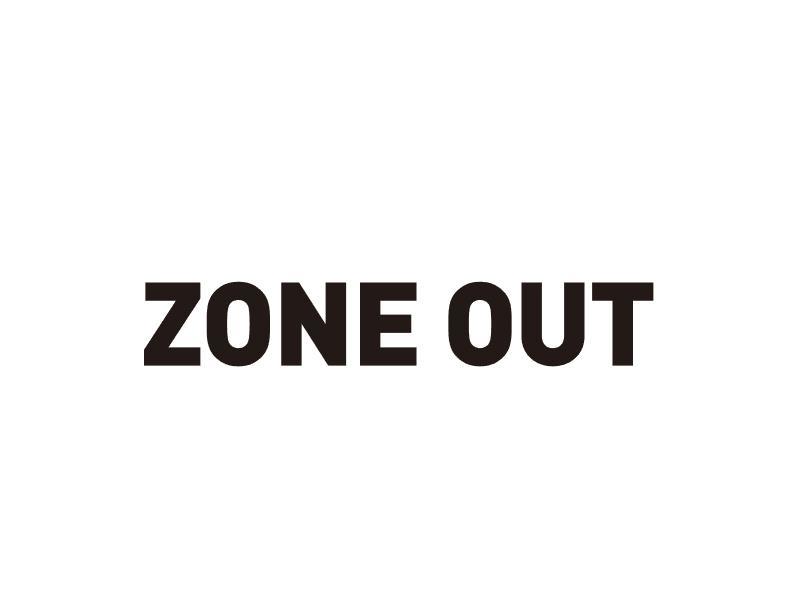 ZONE OUT