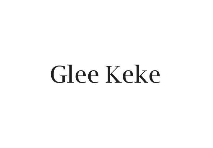 GLEE KEKE