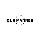 OUR MANNER