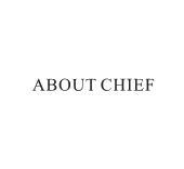ABOUT CHIEF