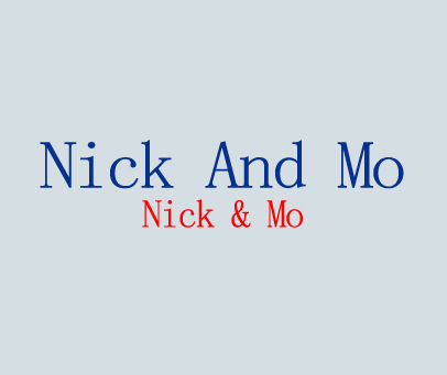 NICK AND MO NICKMO