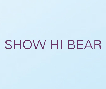 SHOW HI BEAR