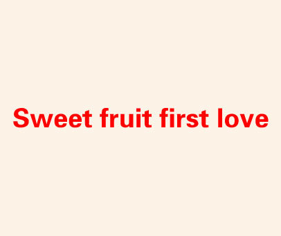 SWEET FRUIT FIRST LOVE