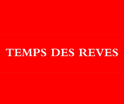 TEMPS DES REVES