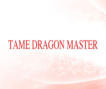 TAME DRAGON MASTER