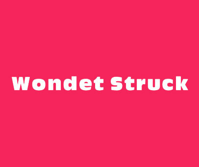 WONDET STRUCK