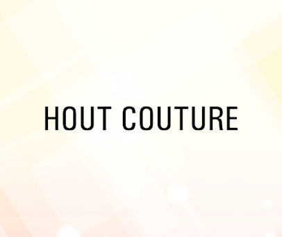 HOUT COUTURE