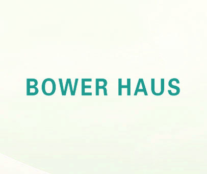 BOWER HAUS