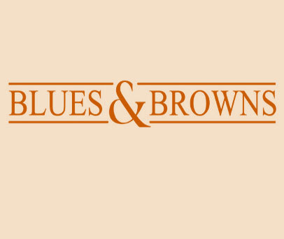 BLUES & BROWNS