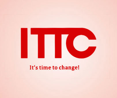 ITTC IT’S TIME TO CHANGE！