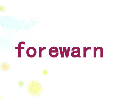 FOREWARN