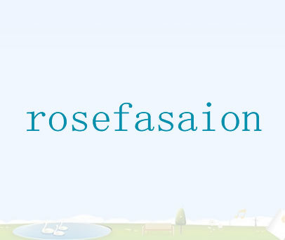 ROSEFASAION