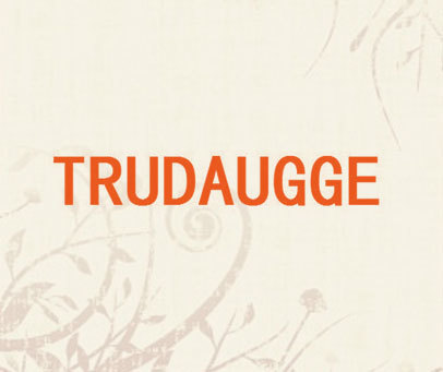 TRUDAUGGE