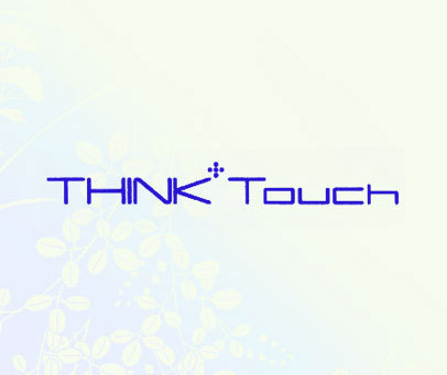 THINK+ TOUCH