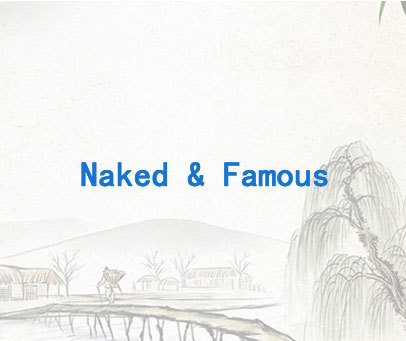 NAKED&FAMOUS