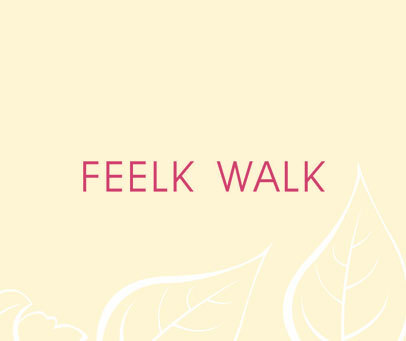 FEELK WALK