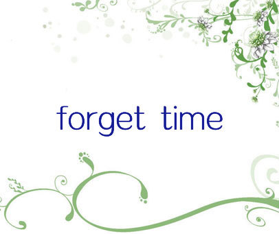 FORGET TIME