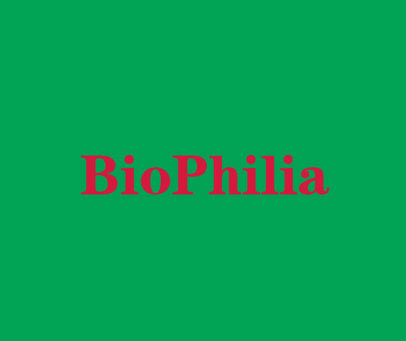 BIOPHILIA