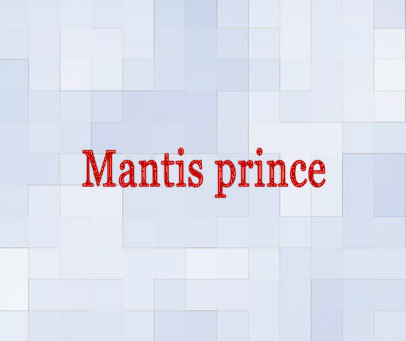 MANTIS PRINCE