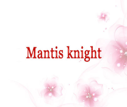 MANTIS KNIGHT