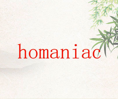 HOMANIAC