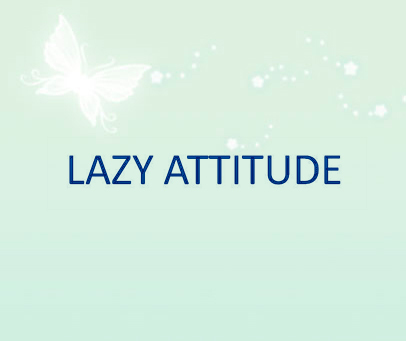 LAZY ATTITUDE