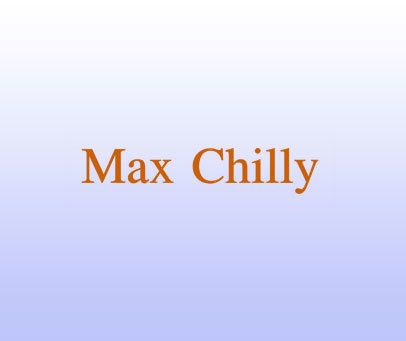 MAX CHILLY