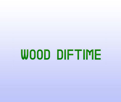 WOOD DIFTIME