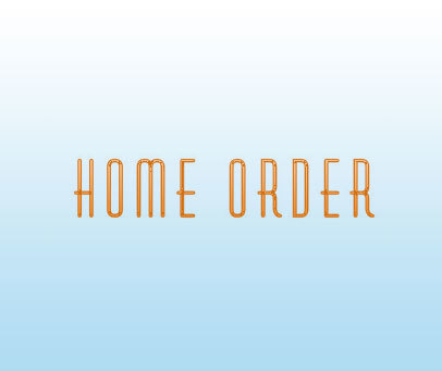 HOME ORDER