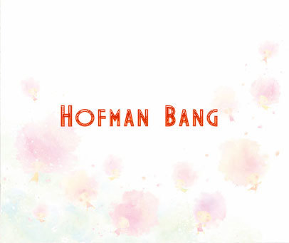 HOFMAN BANG