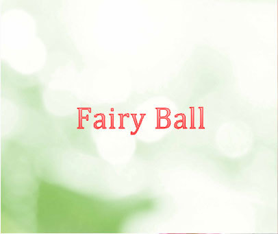 FAIRY BALL