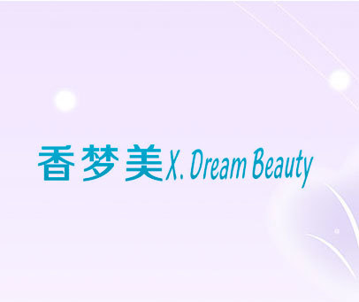 香梦美 X.DREAM BEAUTY