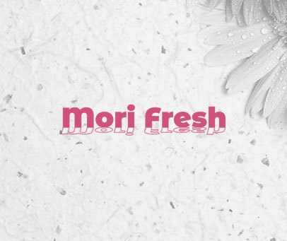 MORI FRESH