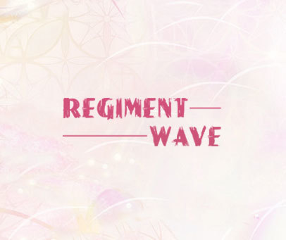 REGIMENT WAVE